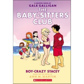 Boy-Cazy Stacey: A Gaphic Novel (the Baby-Sittes Club #7), Gaphix