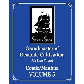 (영문도서) Gandmaste of Demonic Cultivation: Mo DAO Zu Shi (the Comic / Manhua) Vol. 5 Papeback, Seven Seas, English, 9781685797652