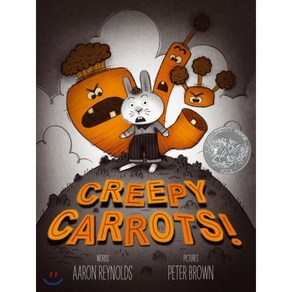 Creepy Carrots! : 2013 Caldecott Honor