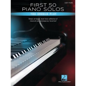 Fist 50 Piano Solos You Should Play 50개의 쉬운 피아노 솔로 악보 할 레오나드 Hal Leonad