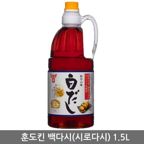 할인-일본 훈도킨 백다시 시로다시 1.5L 시라다시