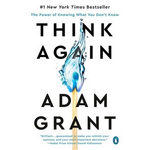 Think Again:The Powe of Knowing What You Don't Know, Think Again, Gant, Adam(저), Penguin Books