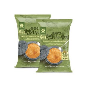 돌솥밥 쌀누룽지1.5kg2봉 현미 보리 찹쌀 2셋트 구매시 추가할인, 돌솥밥 쌀누룽지1.5kg2봉 현미 보리 찹쌀 2셋트 구, 1.5kg