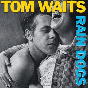 [LP] Tom Waits (톰 웨이츠) - Rain Dogs [LP]