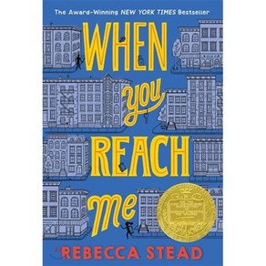 When You Reach Me : 2010 뉴베리 수상작 : 2010 Newbery Winner