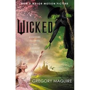 Wicked 영화 위키드 원작 소설 : [Movie tie-in]: the inspiation fo the smash-hit musical and the..., Headline Book Publishing