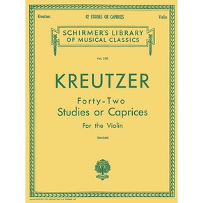 Kreutzer - 42 Studies or Caprices 크로이처 - 바이올린을 위한 42개의 연습곡 [50253620] Schirmer 셔머 바이올린 악보