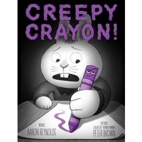 Creepy Crayon!