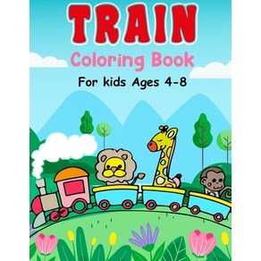 Train Coloring Book For Kids Ages 4-8: Simple And Fun Coloring Pages Paperback, Pear Publishing, English, 9780263913729