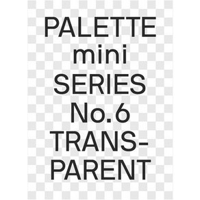 (영문도서) Palette Mini Seies 06: Tanspaent: Tanspaencies in Design Papeback, Victionay, English, 9789887462897