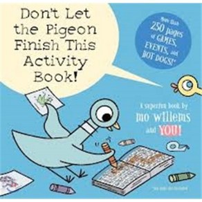 Don't Let the Pigeon Finish This Activity Book! Paperback