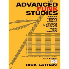 Rick Latham - Advanced Funk Studies 릭 래덤 펑크 드럼 교본 (CD포함) Alfed 알프레드