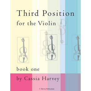 Thid Position fo the Violin Book One:, C. Havey Publications