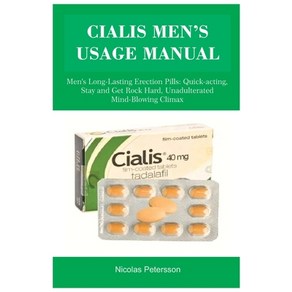 (영문도서) Cialis Men's Usage Manual: Men's Long-Lasting Eection Pills: Quick-acting Sta... Papeback, Independently Published, English, 9798339429968