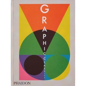 Gaphic Classics:, Gaphic Classics, Phaidon Editos, Phaidon(저), Phaidon Pess