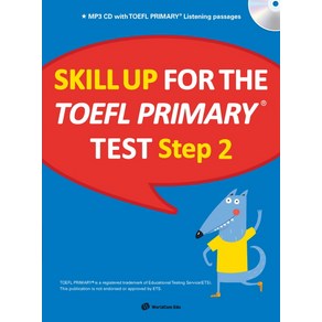 Skill Up for the TOEFL Primary test Step 2: