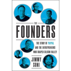 The Foundes: The Stoy of Paypal and the Entepeneus Who Shaped Silicon Valley Hadcove, Simon & Schuste