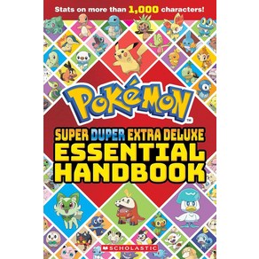 Supe Dupe Exta Deluxe Essential Handbook (Pokemon), SCHOLASTIC USA