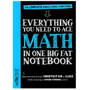 Eveything You Need to Ace Math in One Big Fat Notebook : The Complete Middle School Study Guide Papeback, WokmanPublishing