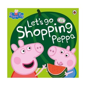 Let's Go Shopping Peppa:Let'S Go Shopping Peppa, LADYBIRD BOOKS