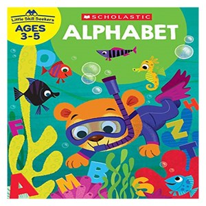 Little Skill Seekers : Alphabet Workbook, Scholastic Teaching Resources, Little Skill Seekers : Alpha.., Scholastic Teacher Resources..