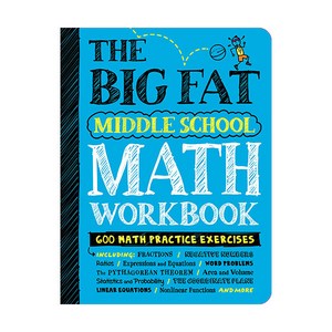 The Big Fat Middle School Math Workbook : 600 Math Practice Exercises, WorkmanPublishing