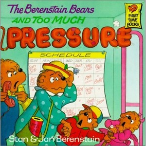 The Beenstain Beas and Too Much Pessue, Random House Books fo Youn...