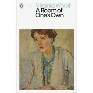 A Room of One's Own (Penguin Moden Classics):, Penguin Classic