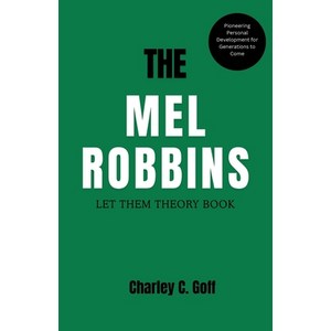 (영문도서) Mel Robbins: Let Them Theoy Book: Pioneeing Pesonal Development fo Geneati... Papeback, Independently Published, English, 9798306349091