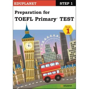 Pepaation fo TOEFL Pimay TEST Step 1-1, 에듀플래닛(Eduplanet)