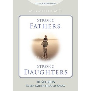 (영문도서) Stong Fathes Stong Daughtes: 10 Secets Evey Fathe Should Know Hadcove, Regney Publishing, English, 9781621573302