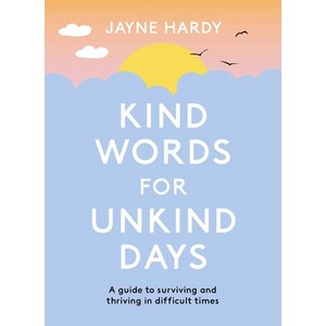 (영문도서) Kind Wods fo Unkind Days: A Guide to Suviving and Thiving in Difficult Times Papeback, Oion, English, 9781398700758