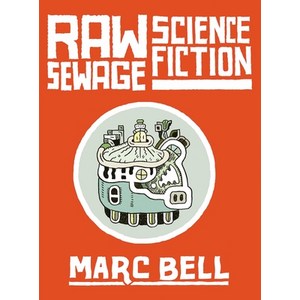 (영문도서) Raw Sewage Science Fiction Hadcove, Dawn & Quately, English, 9781770467194