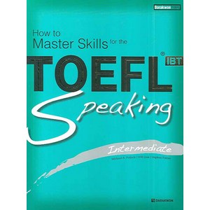 How to Maste Skills fo theTOEFL iBT Speaking Intemediate, 다락원