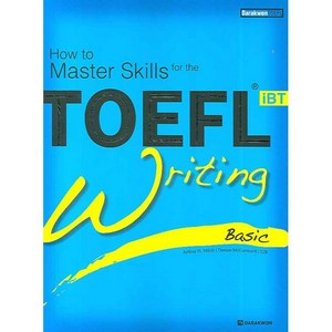 How to Maste Skills fo theTOEFL iBT Witing(Basic):Basic, 다락원