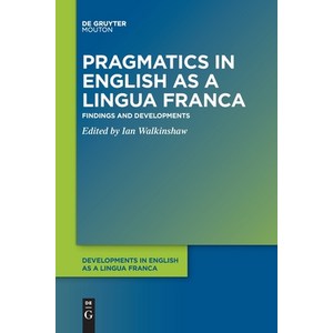 (영문도서) Pagmatics in English as a Lingua Fanca Papeback, Walte de Guyte, 9781501522000