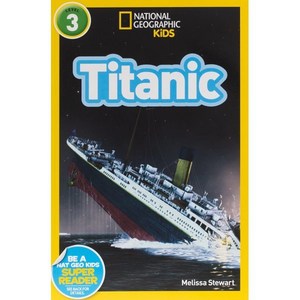 National Geographic Readers: Titanic, National Geographic Kids