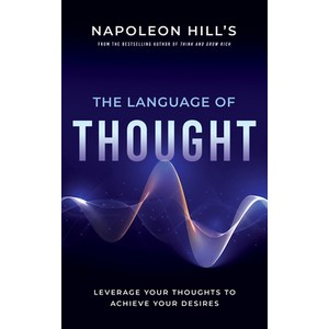 (영문도서) Napoleon Hill's the Language of Thought: Leveage You Thoughts to Achieve You Desies Papeback, Sound Wisdom, English, 9781640952423