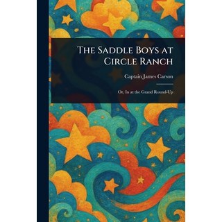 (外文書)The Saddle Boys at Circle Ranch Paperback, Anson Street Press, English
