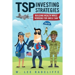 (外文書)TSP Investing Strategies: Building Wealth While Working for Uncle Sam 2nd Edition Paperback, Independently Published, English