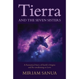 (外文書) Tierra and the Seven Sisters: A Fantastical Story of Earth's Origins and Re-awak... Paperback, Lulu.com, English
