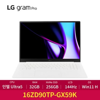 LG전자 정품 그램 프로16 인텔 15세대 울트라5 32GB 윈도우11 엘지 프로, 16ZD90TP-GX59K, WIN11 Home, 256GB, 에센스 화이트