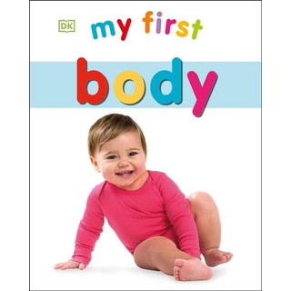 My First Body, DK Publishing (Dorling Kinde..