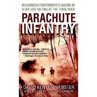 Parachute Infantry: An American Paratrooper's Memoir of D-Day and the Fall of the Third Reich Mass Market Paperbound, Dell