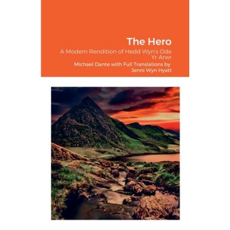 (영문도서) Hedd Wyn's -The Hero: A Modern Rendition of Hedd Wyn's Ode Yr Arwr Paperback, Lulu.com-추천-상품