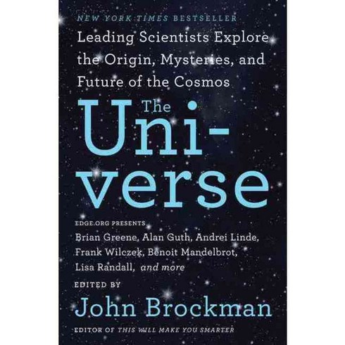 The Universe: Leading Scientists Explore the Origin Mysteries and Future of the Cosmos, Perennial