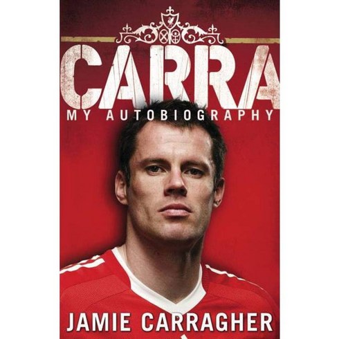 Carra: My Autobiography, Transworld Pub
