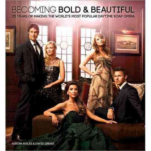 Becoming Bold & Beautiful: 25 Years of Making the World's Most Popular Daytime Soap Opera, Sourcebooks Inc