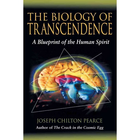 The Biology Of Transcendence: A Blueprint Of The Human Spirit, Park Street Pr