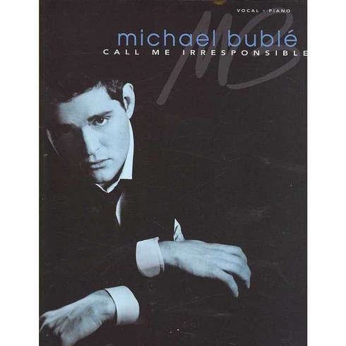 Call Me Irresponsible: Michael Buble, Hal Leonard Corp